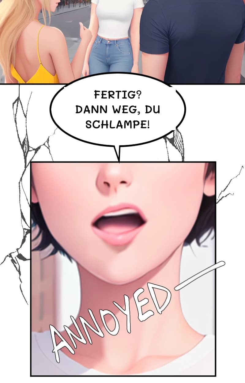 Fertig? Dann weg, du Schlampe!