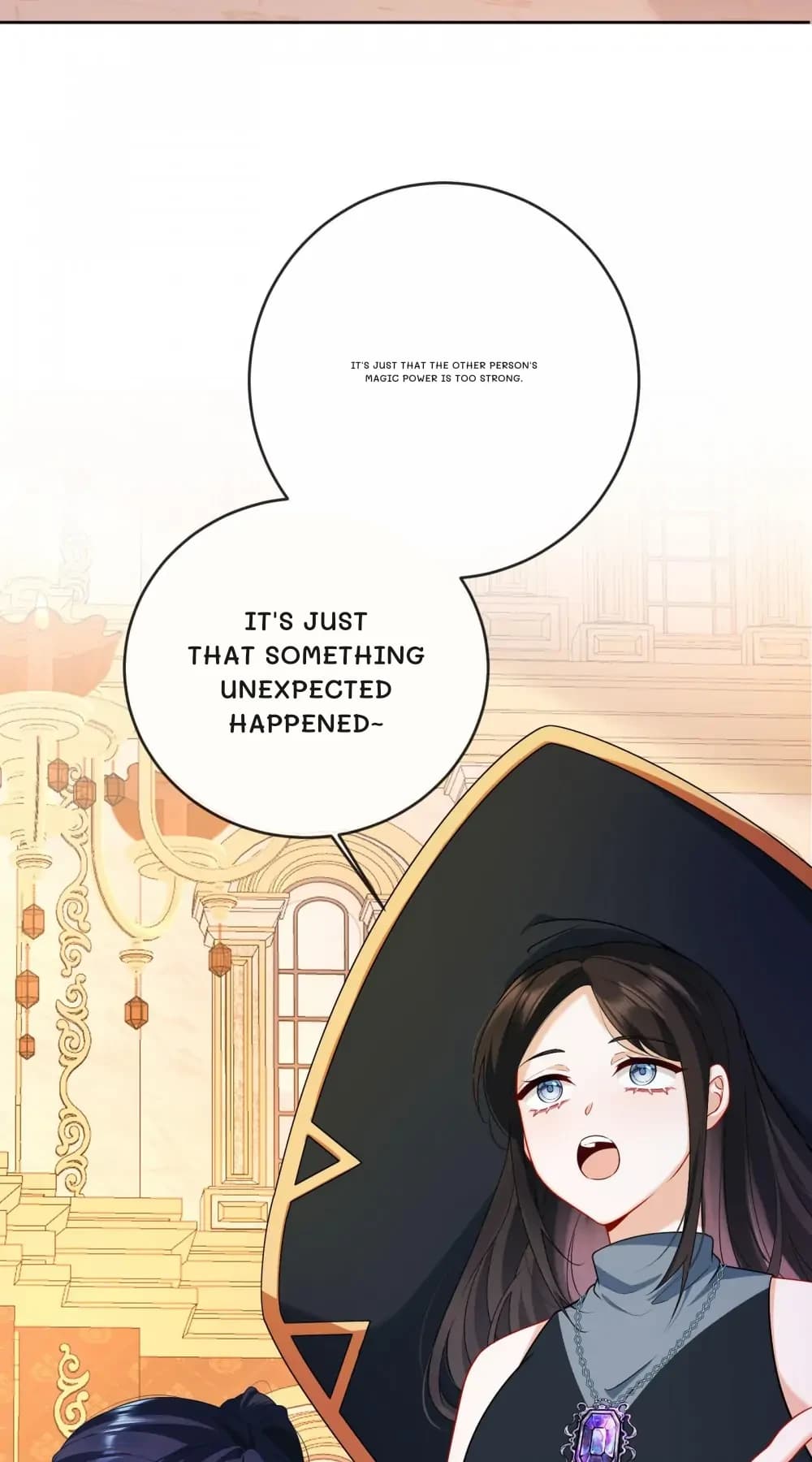It's just that the other person's magic power is too strong.
It's just that something unexpected happened~
