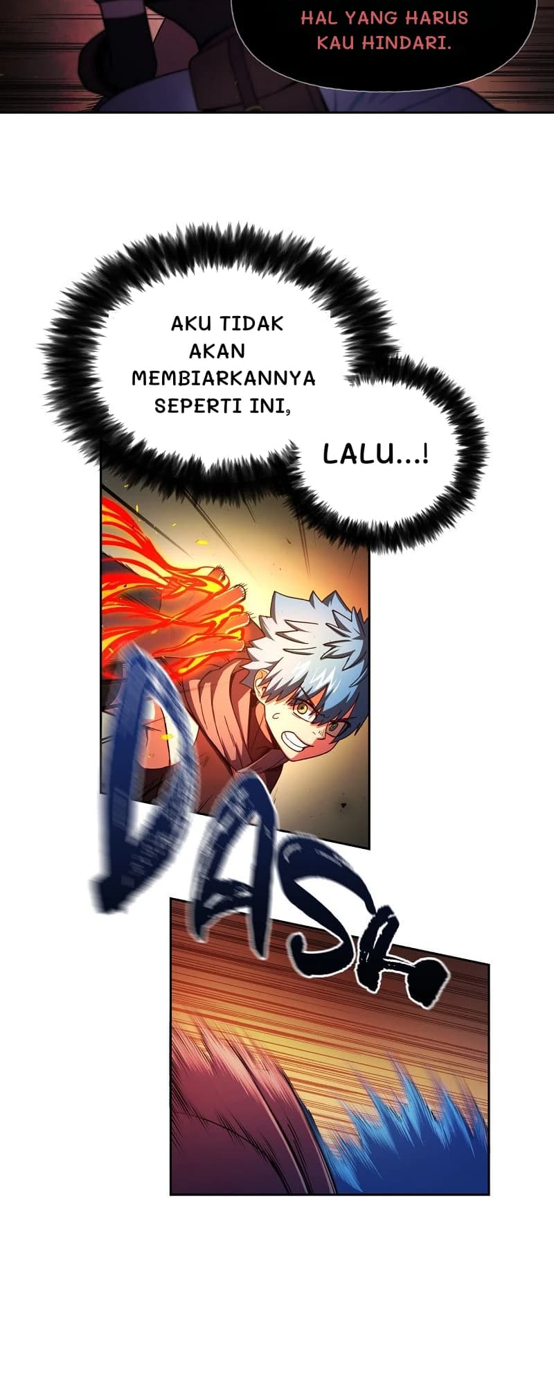 Hal yang harus kau hindari.
Aku tidak akan membiarkannya seperti ini,
Lalu...!