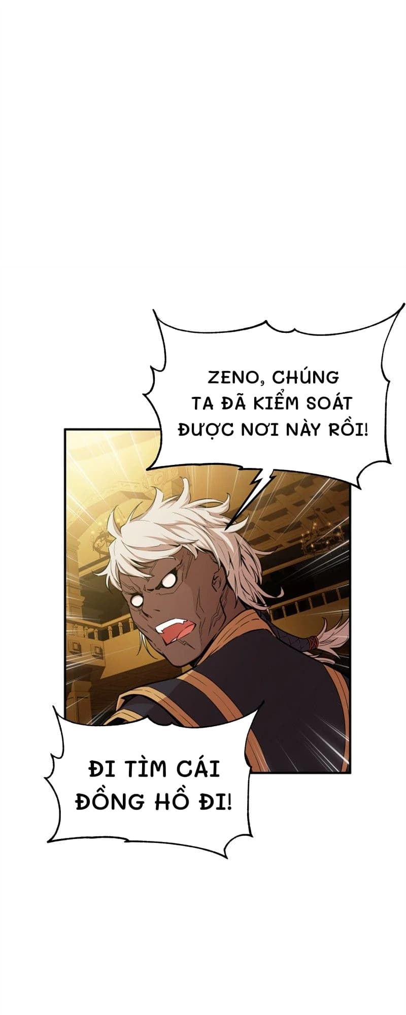 Zeno, chúng ta đã kiểm soát được nơi này rồi!
Đi tìm cái đồng hồ đi!