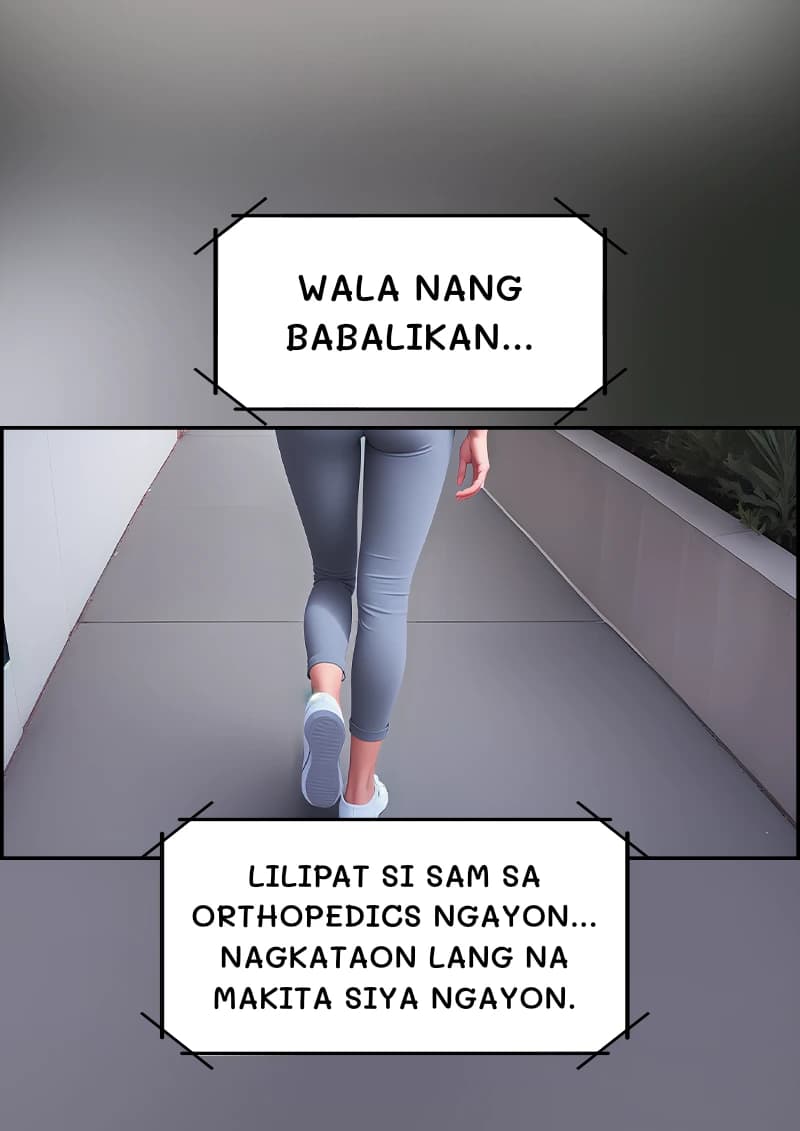 Wala nang babalikan...
Lilipat si Sam sa orthopedics ngayon... Nagkataon lang na makita siya ngayon.