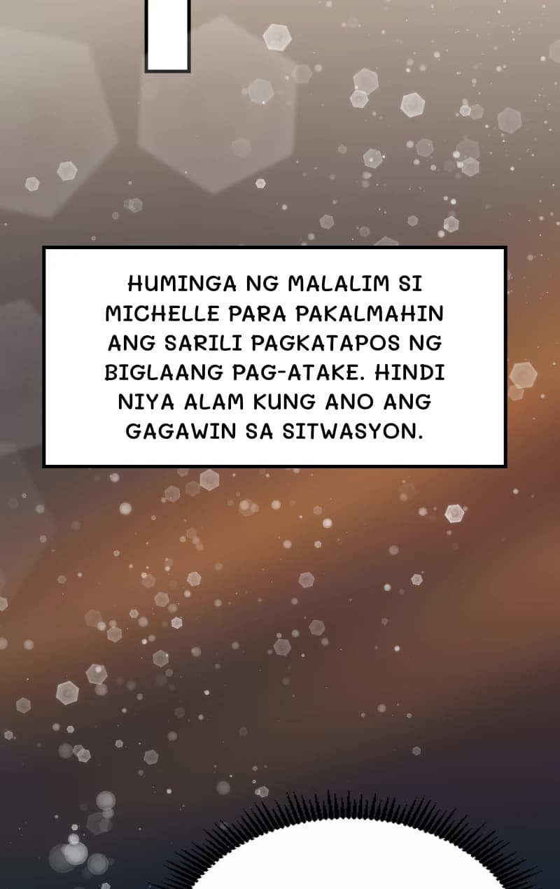Huminga ng malalim si Michelle para pakalmahin ang sarili pagkatapos ng biglaang pag-atake. Hindi niya alam kung ano ang gagawin sa sitwasyon.