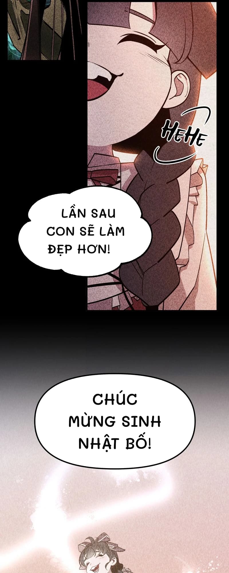 Lần sau con sẽ làm đẹp hơn!
Chúc mừng sinh nhật bố!