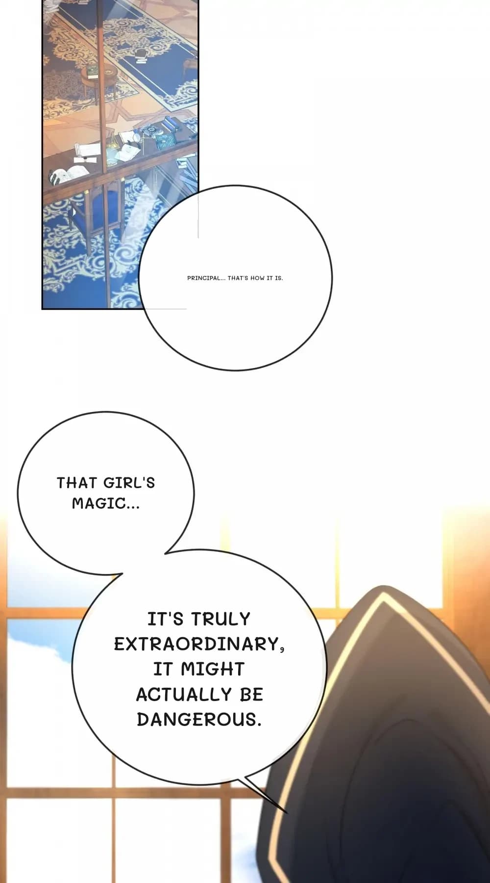 Principal... That's how it is.
That girl's magic...
It's truly extraordinary, it might actually be dangerous.