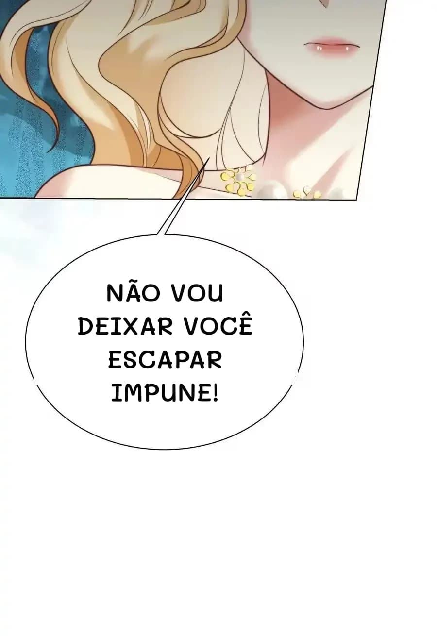 Não vou deixar você escapar impune!