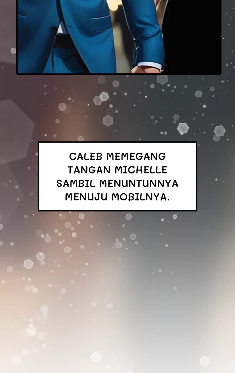 Caleb memegang tangan Michelle sambil menuntunnya menuju mobilnya.