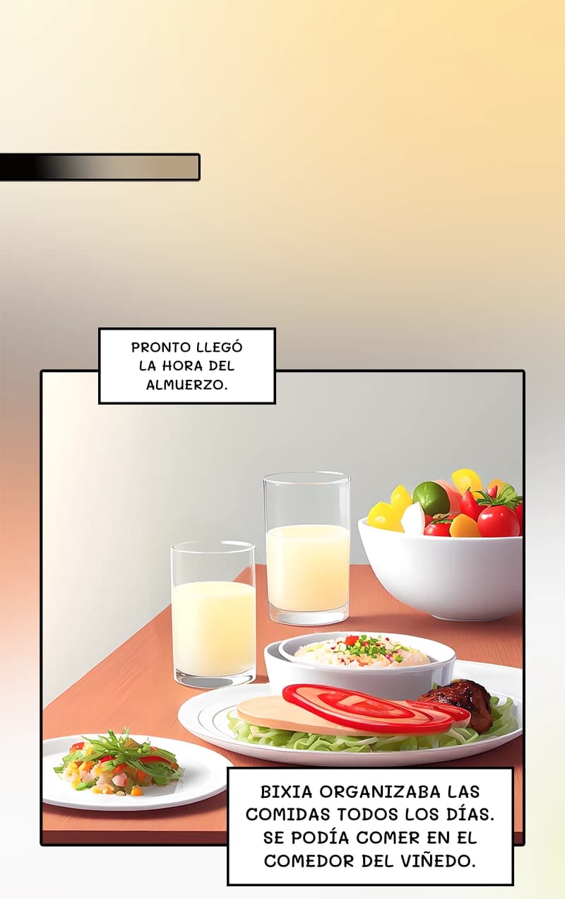 Pronto llegó la hora del almuerzo.
Bixia organizaba las comidas todos los días. Se podía comer en el comedor del viñedo.