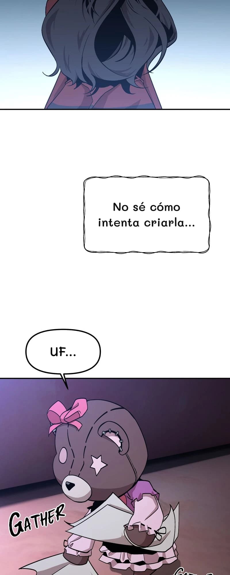 No sé cómo intenta criarla...
Uf...