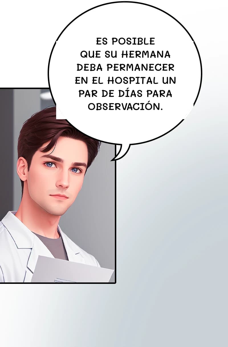 Es posible que su hermana deba permanecer en el hospital un par de días para observación.
