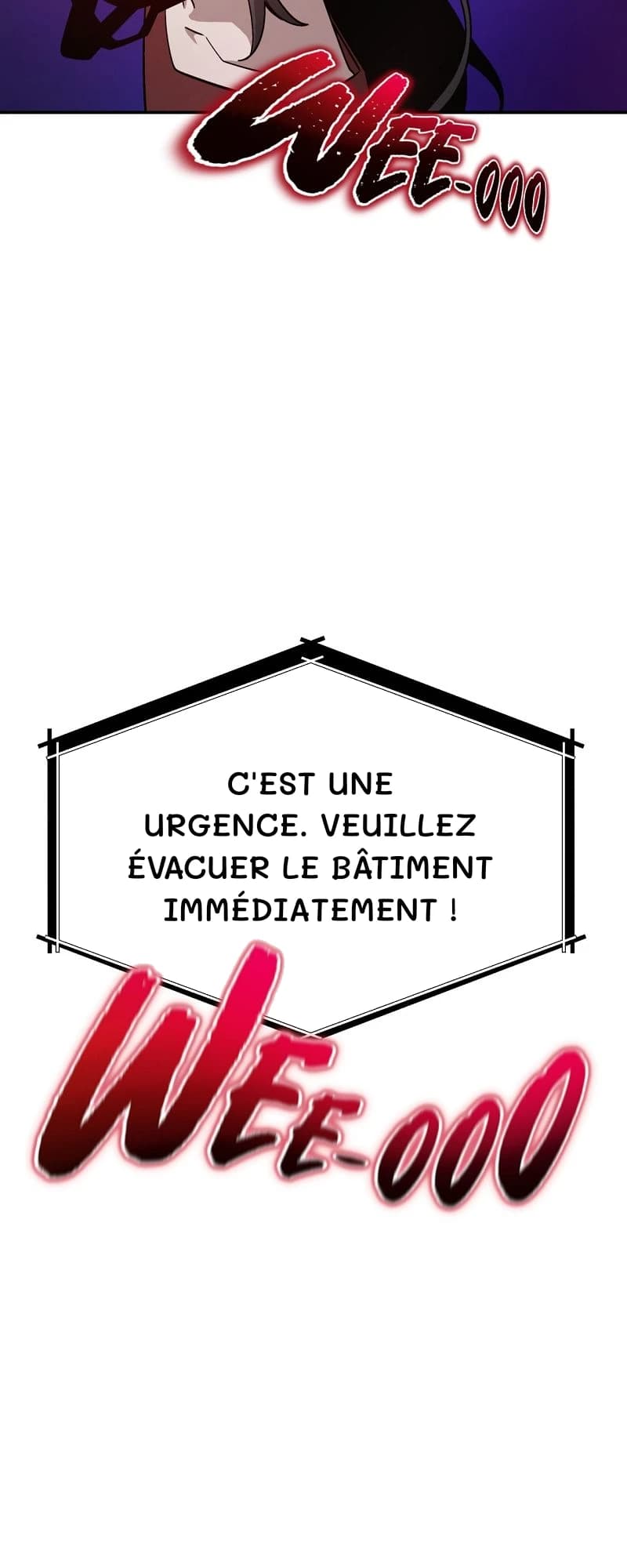 C'est une urgence. Veuillez évacuer le bâtiment immédiatement !