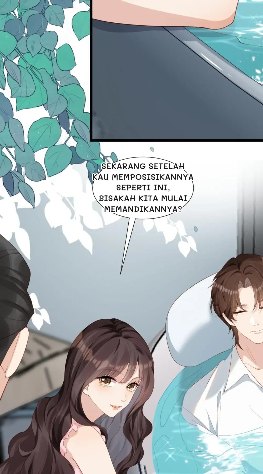 Sekarang setelah kau memposisikannya seperti ini, bisakah kita mulai memandikannya?