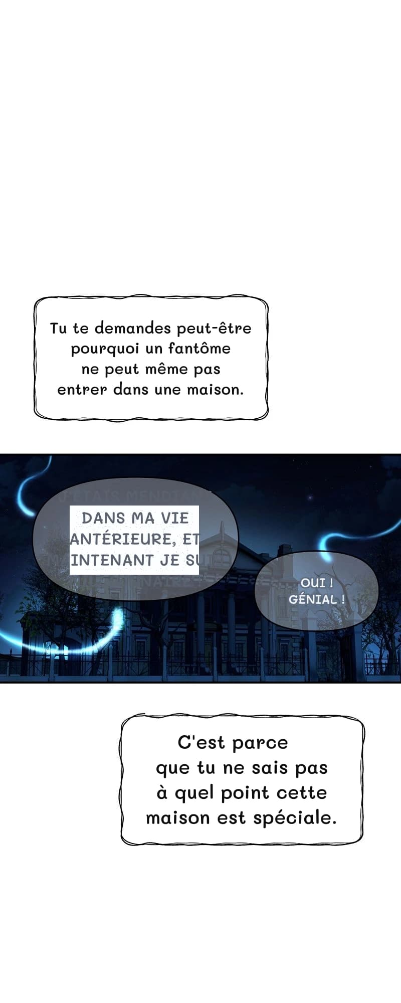 Tu te demandes peut-être pourquoi un fantôme ne peut même pas entrer dans une maison.
J'étais mendiant dans ma vie antérieure, et maintenant je suis millionnaire !
Oui ! Génial !
C'est parce que tu ne sais pas à quel point cette maison est spéciale.