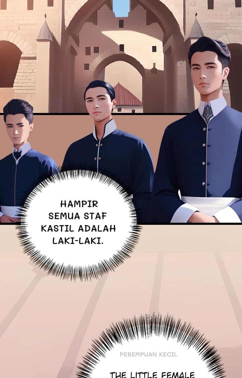 Hampir semua staf kastil adalah laki-laki.
Perempuan kecil