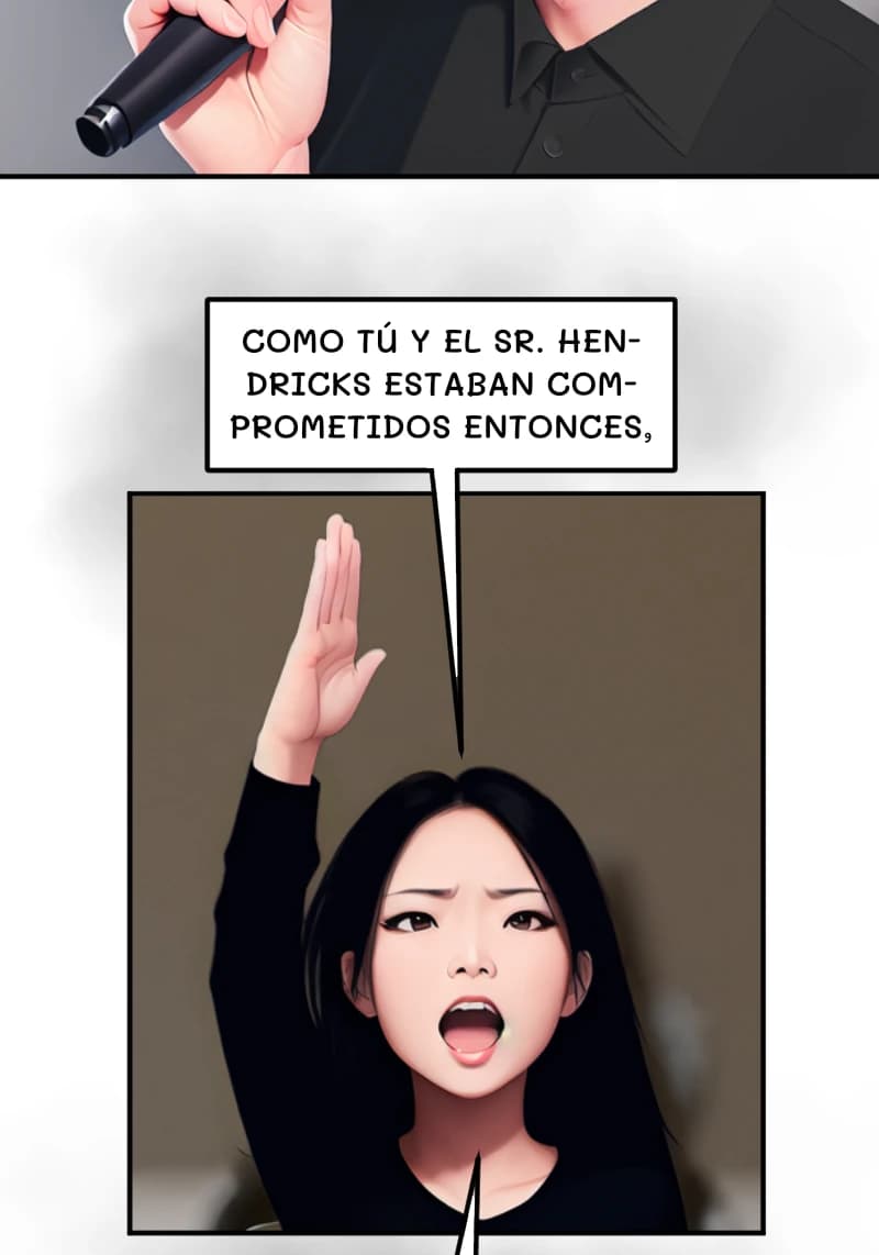 COMO TÚ Y EL SR. HENDRICKS ESTABAN COMPROMETIDOS ENTONCES,