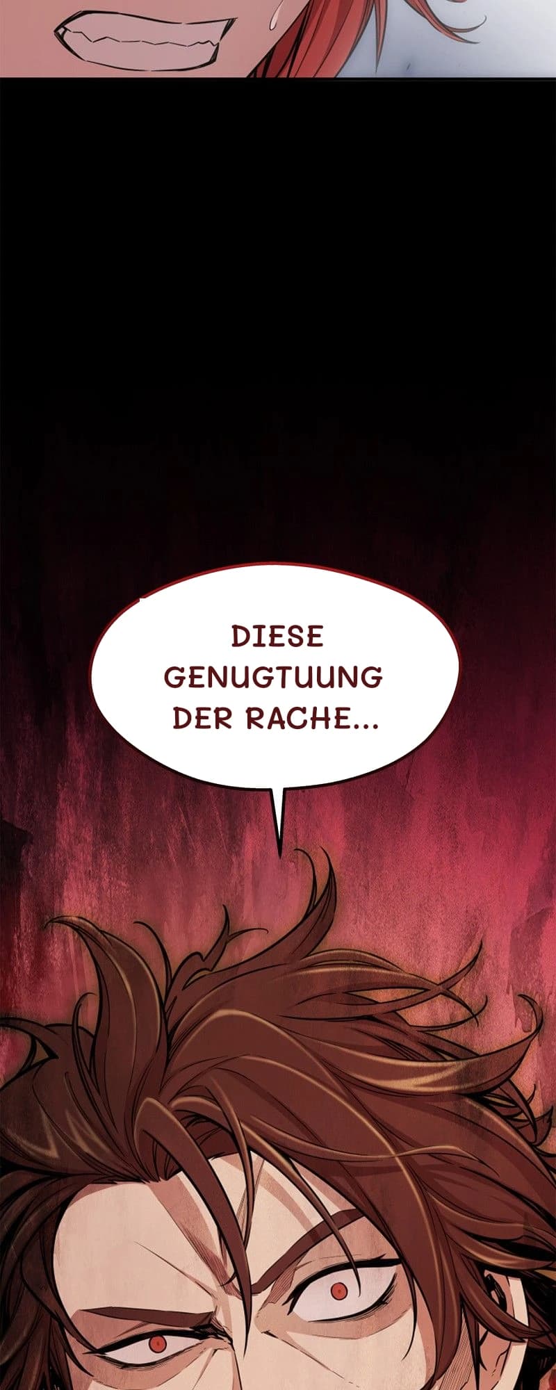 Diese Genugtuung der Rache...