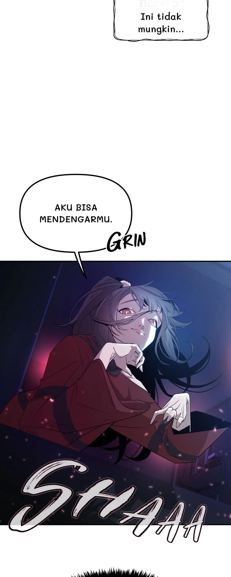 Ini tidak mungkin...
Aku bisa mendengarmu.