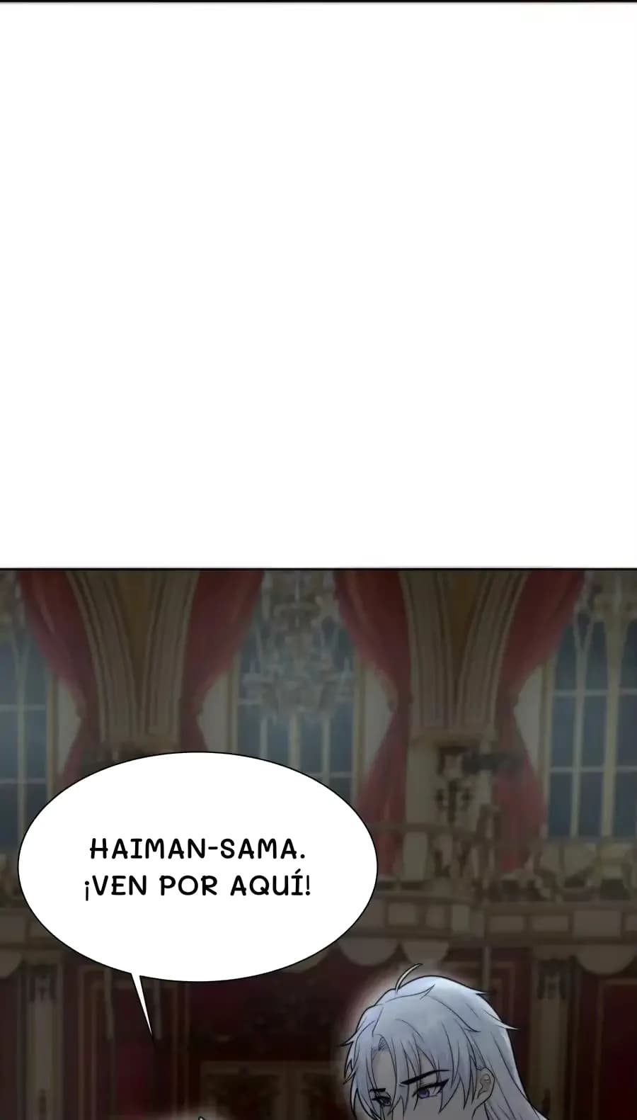 Haiman-sama. ¡Ven por aquí!