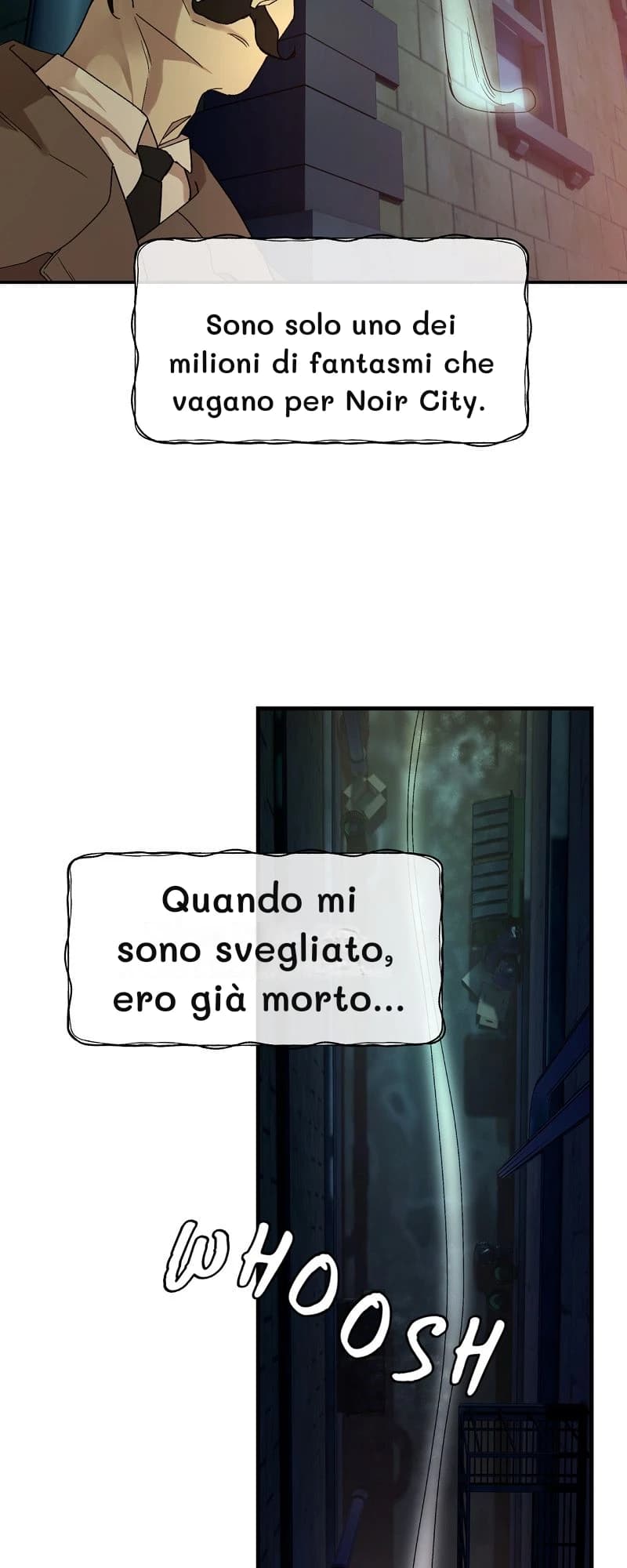 Sono solo uno dei milioni di fantasmi che vagano per Noir City.
Quando mi sono svegliato, ero già morto...