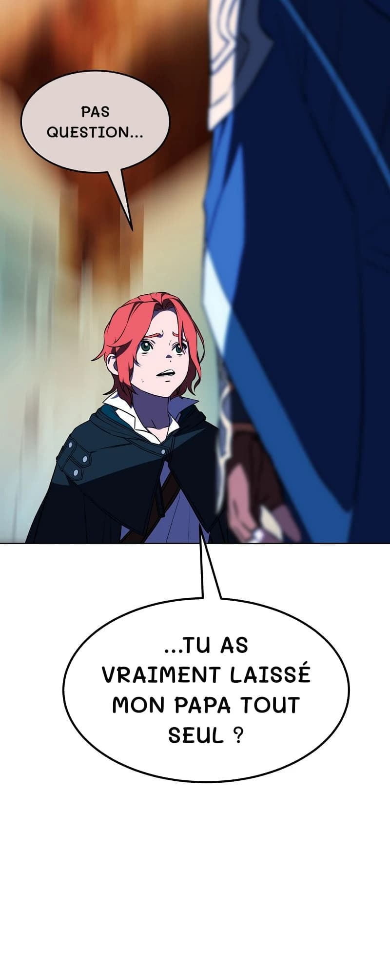 Pas question…
…tu as vraiment laissé mon papa tout seul ?