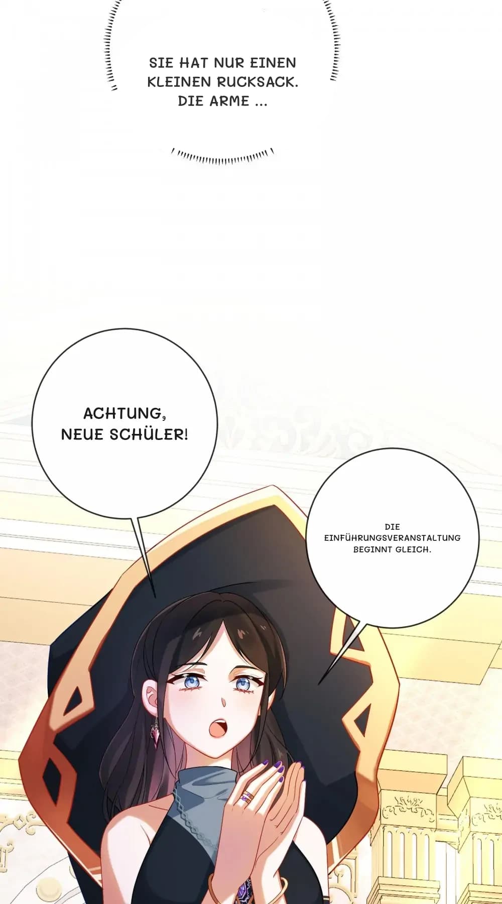 Sie hat nur einen kleinen Rucksack. Die Arme …
Achtung, neue Schüler!
Die Einführungsveranstaltung beginnt gleich.