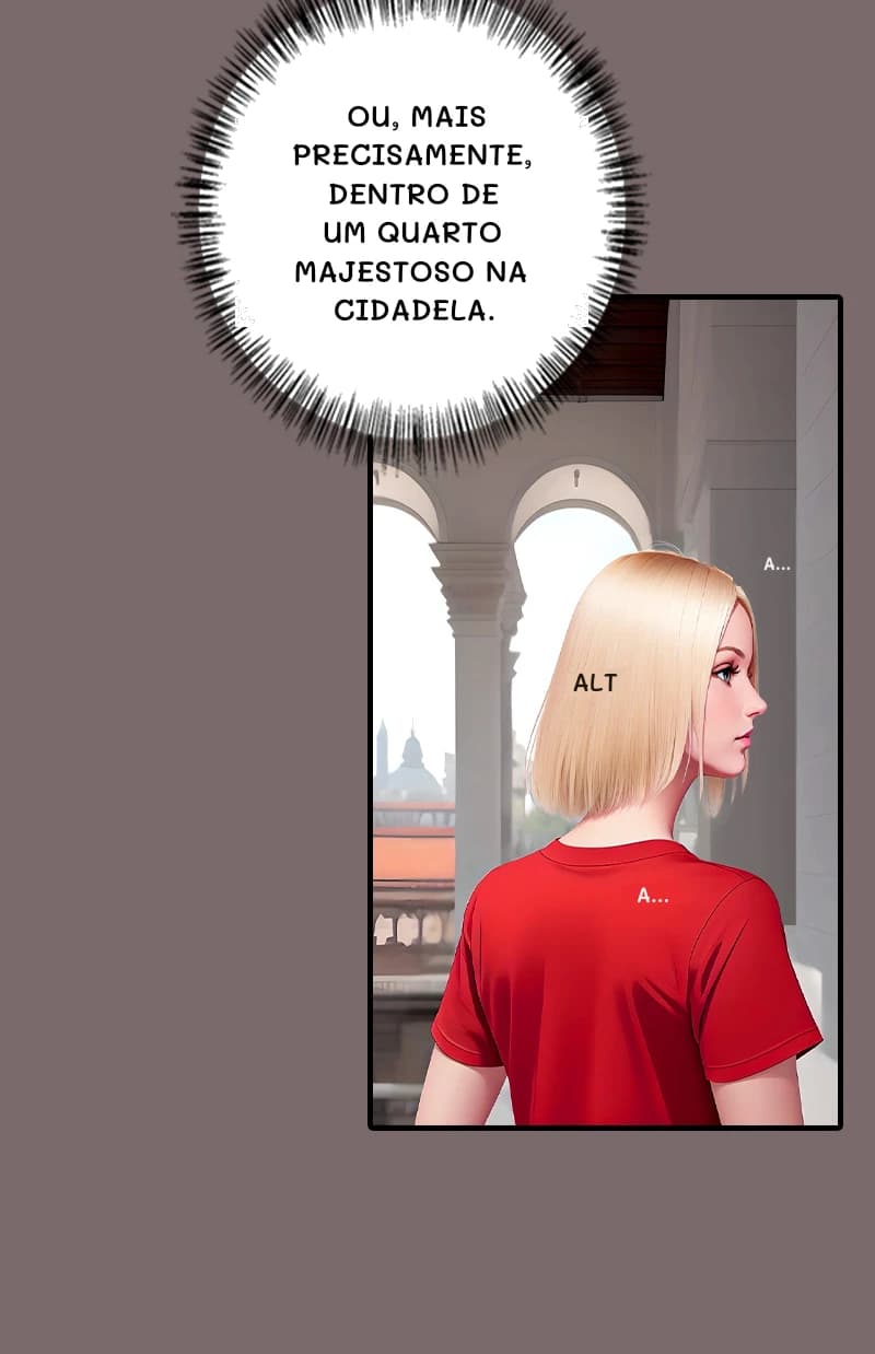 Ou, mais precisamente, dentro de um quarto majestoso na cidadela.
A...
Alt
A...