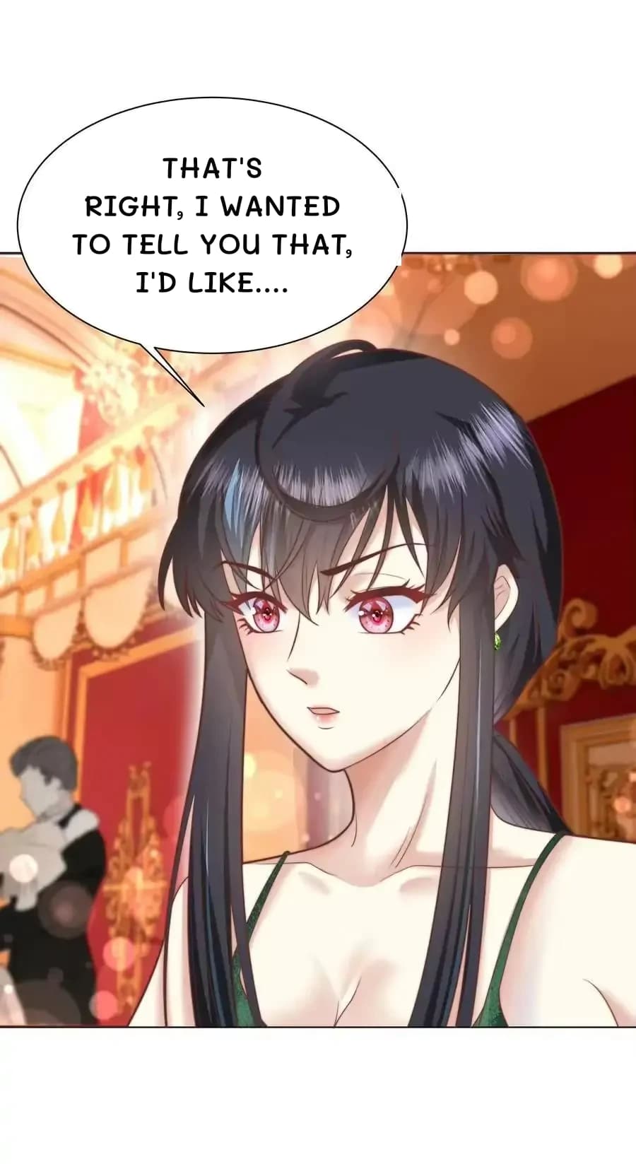 That's right, I wanted to tell you that, I'd like....