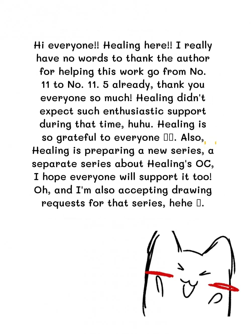 Hi everyone!! Healing here!! I really have no words to thank the author for helping this work go from No. 11 to No. 11. 5 already, thank you everyone so much! Healing didn't expect such enthusiastic support during that time, huhu. Healing is so grateful to everyone 💦🫶. Also, Healing is preparing a new series, a separate series about Healing's OC, I hope everyone will support it too! Oh, and I'm also accepting drawing requests for that series, hehe 💦.