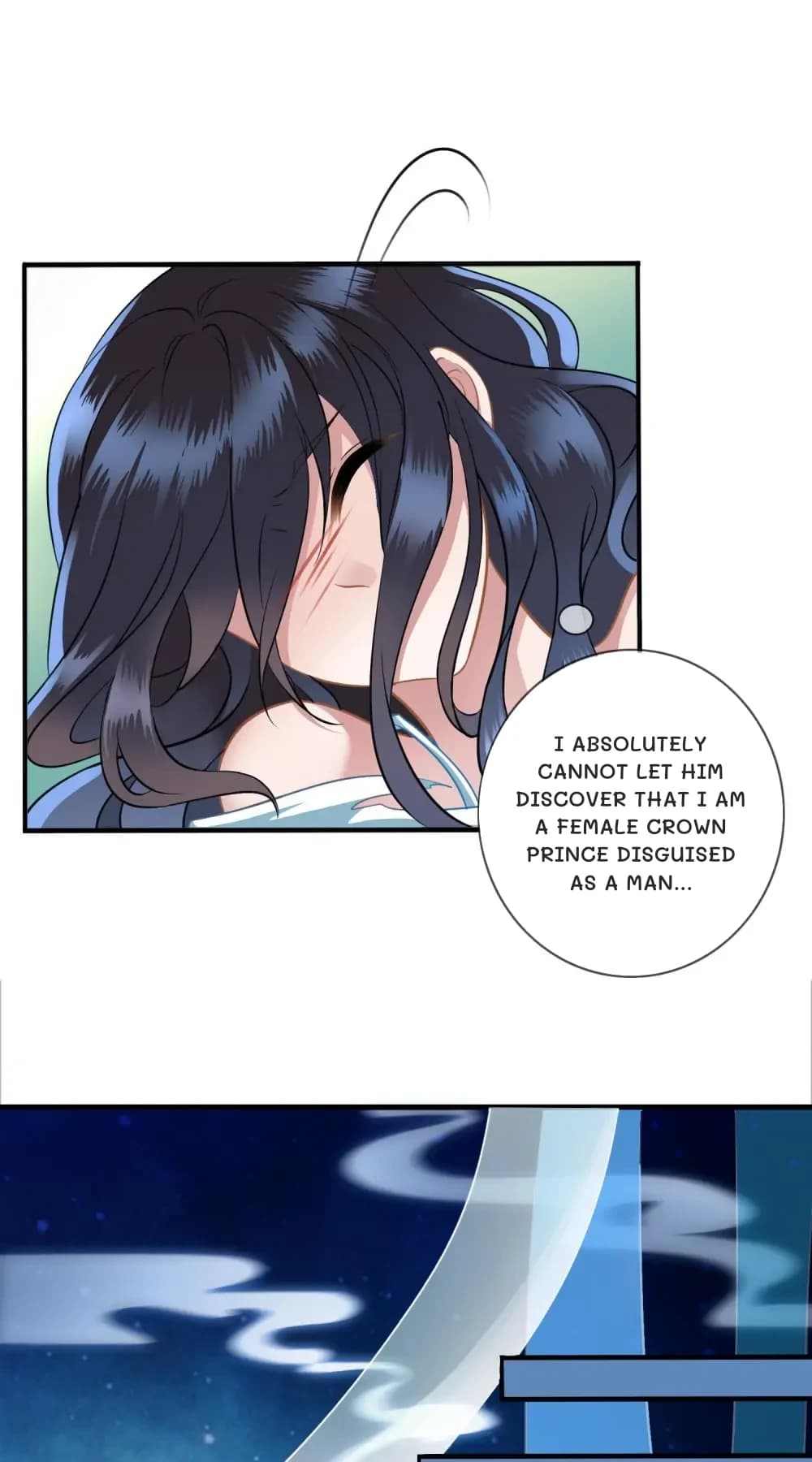 I absolutely cannot let him discover that I am a female crown prince disguised as a man...
