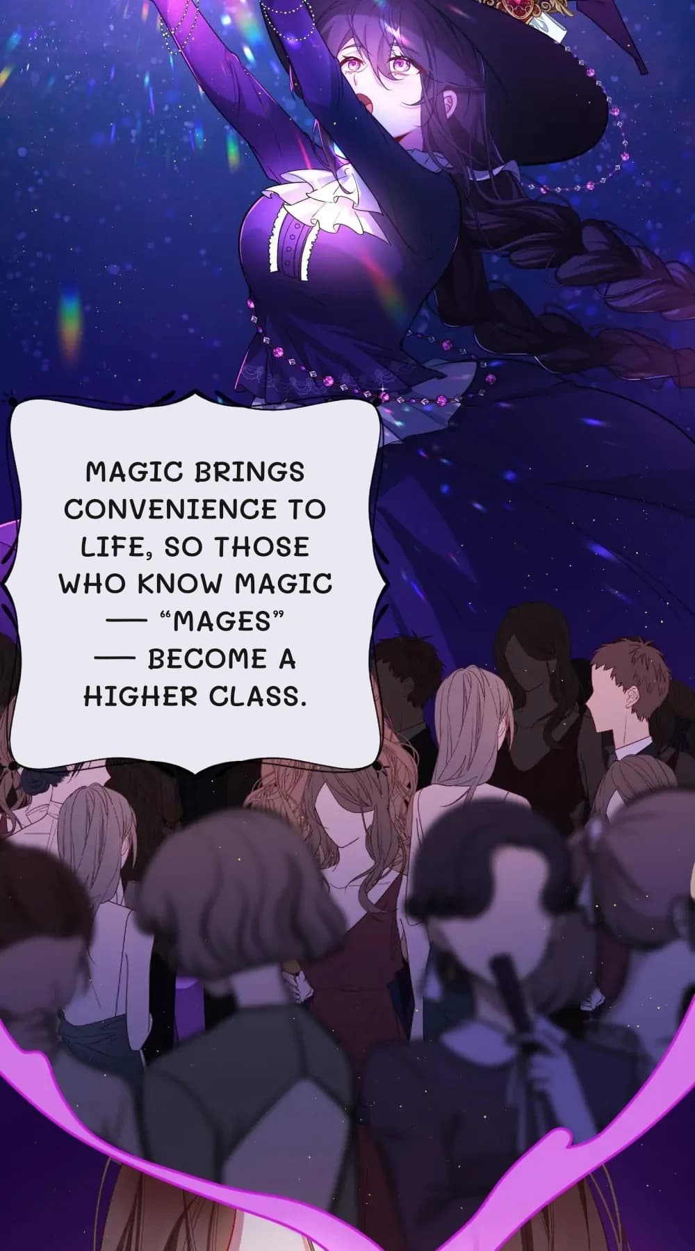 Magic brings convenience to life, so those who know magic — “mages” — become a higher class.