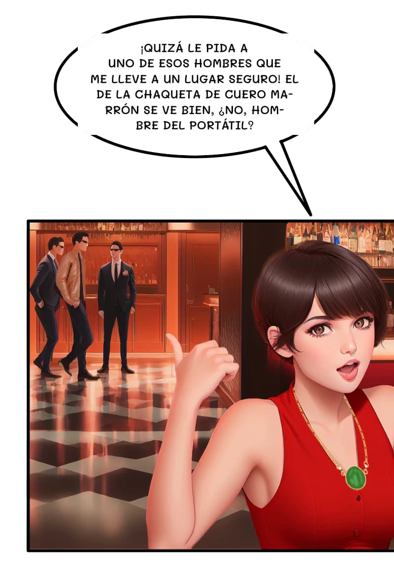 ¡QUIZÁ LE PIDA A UNO DE ESOS HOMBRES QUE ME LLEVE A UN LUGAR SEGURO! EL DE LA CHAQUETA DE CUERO MARRÓN SE VE BIEN, ¿NO, HOMBRE DEL PORTÁTIL?