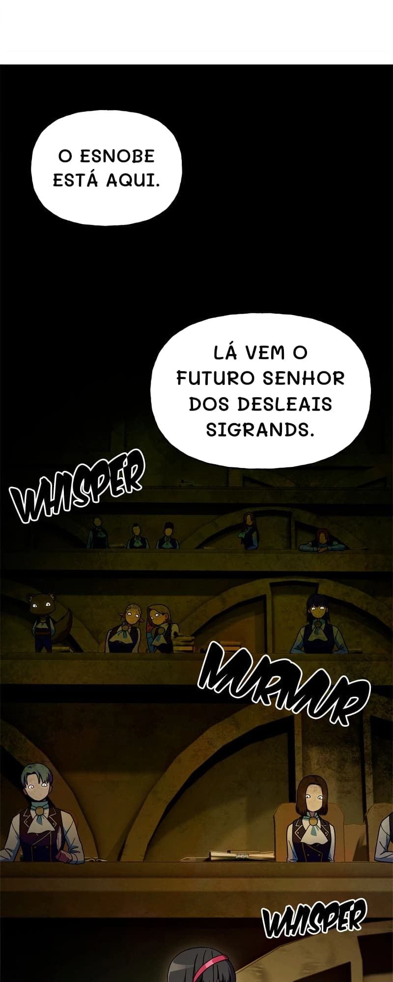 O esnobe está aqui.
Lá vem o futuro senhor dos desleais Sigrands.