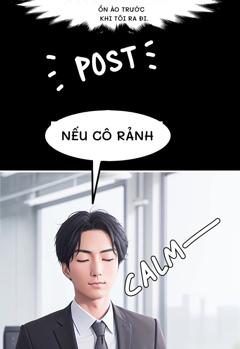 ỒN ÀO TRƯỚC KHI TÔI RA ĐI.
NẾU CÔ RẢNH