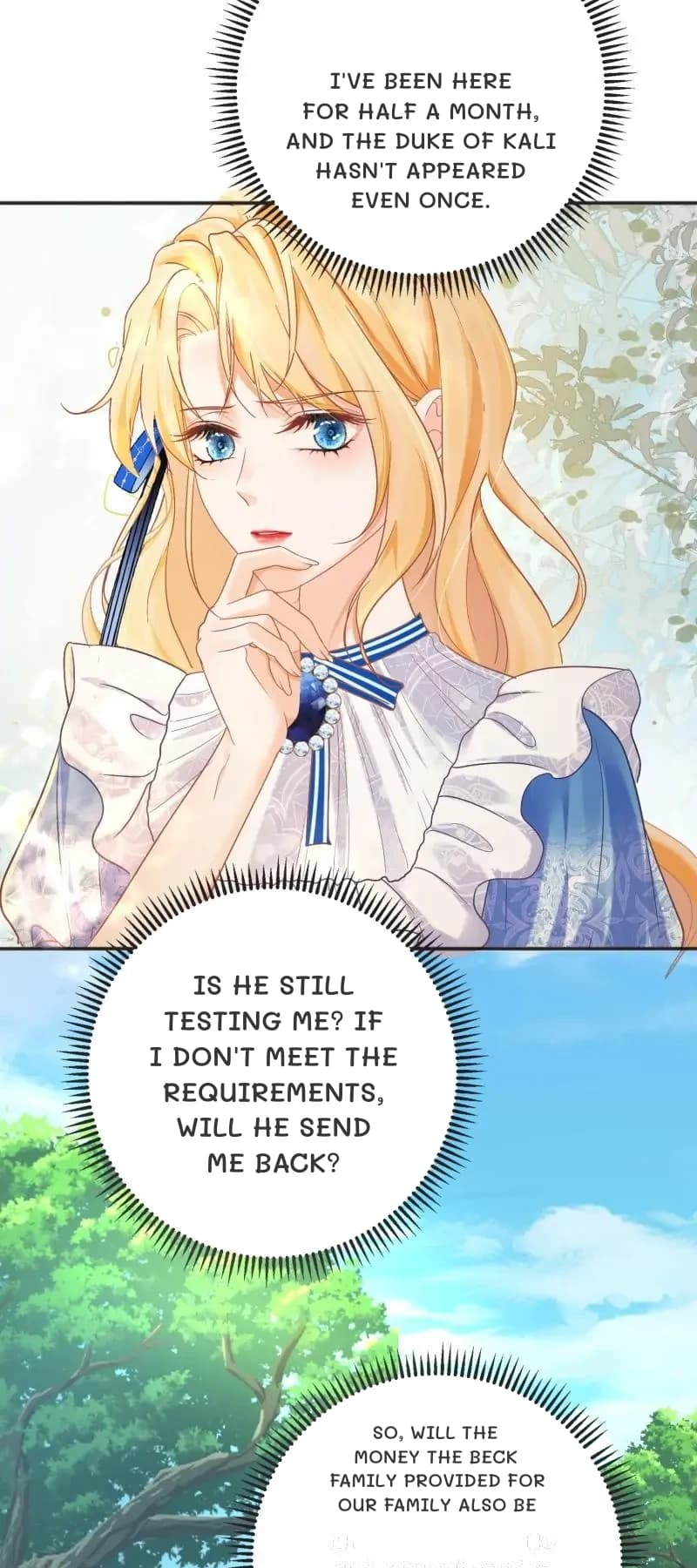 I've been here for half a month, and the Duke of Kali hasn't appeared even once.
Is he still testing me? If I don't meet the requirements, will he send me back?
So, will the money the Beck family provided for our family also be
