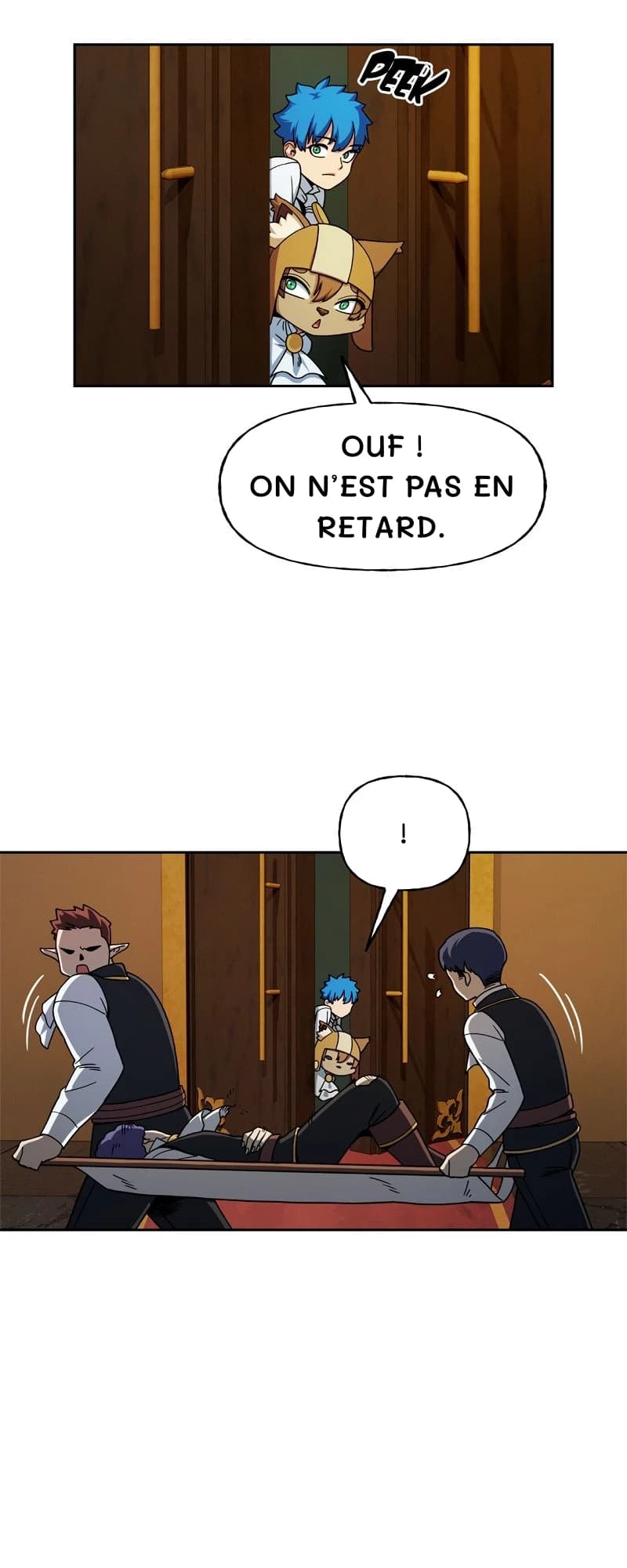 Ouf ! On n’est pas en retard.
!