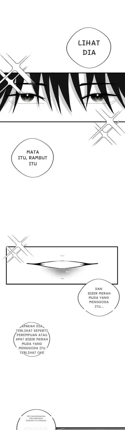 Lihat dia
Mata itu, rambut itu
Dan bibir merah muda yang menggoda itu...
Apakah dia terlihat seperti perempuan atau apa? Bibir merah muda yang menggoda itu terlihat oke
Tapi bagaimanapun, pria berambut runcing itu manusia