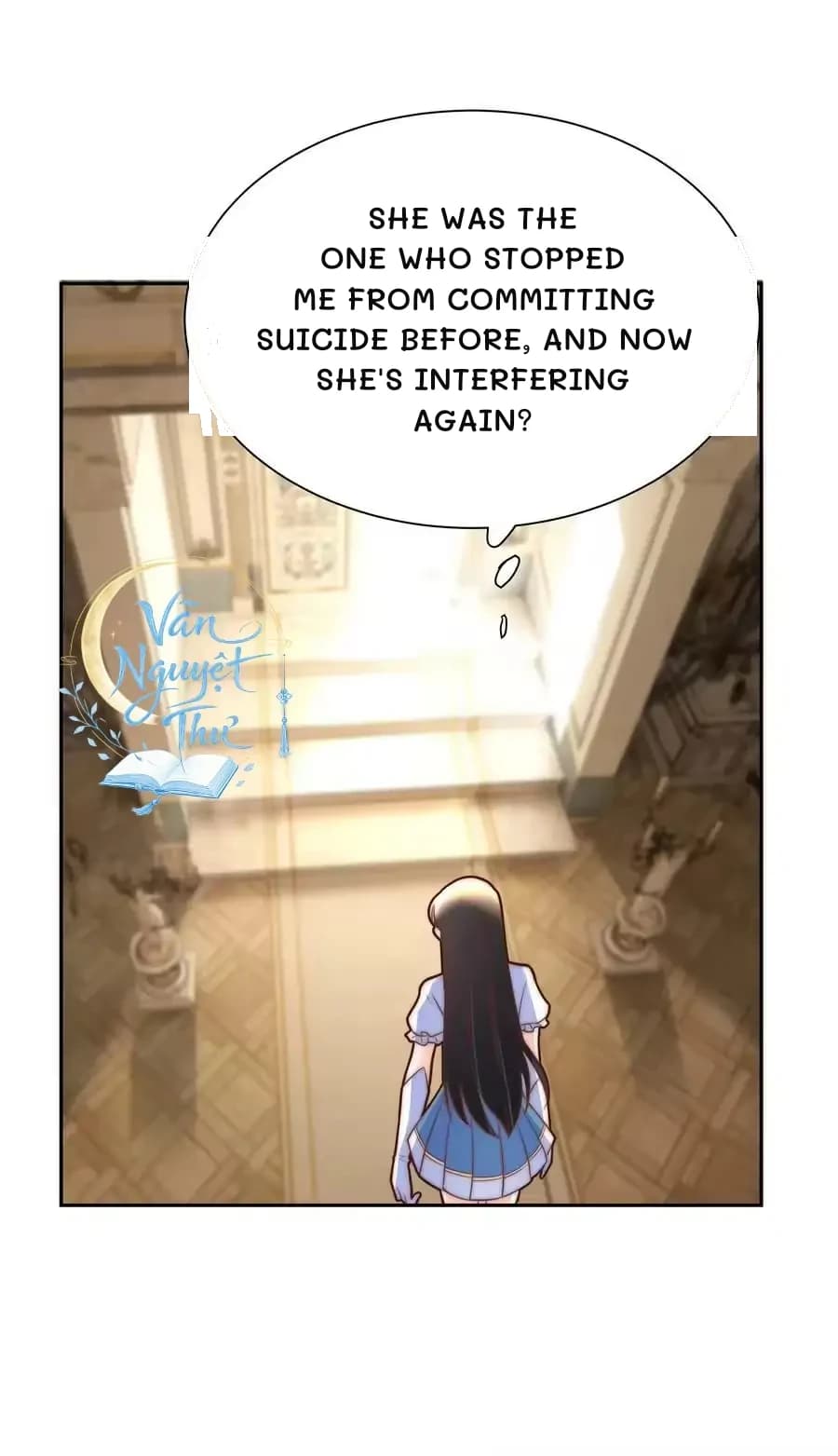 She was the one who stopped me from committing suicide before, and now she's interfering again?