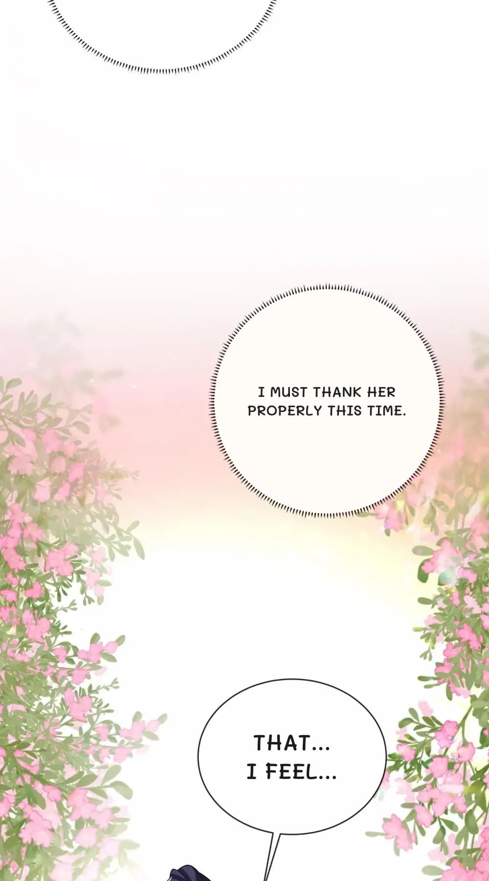 I must thank her properly this time.
That... I feel...