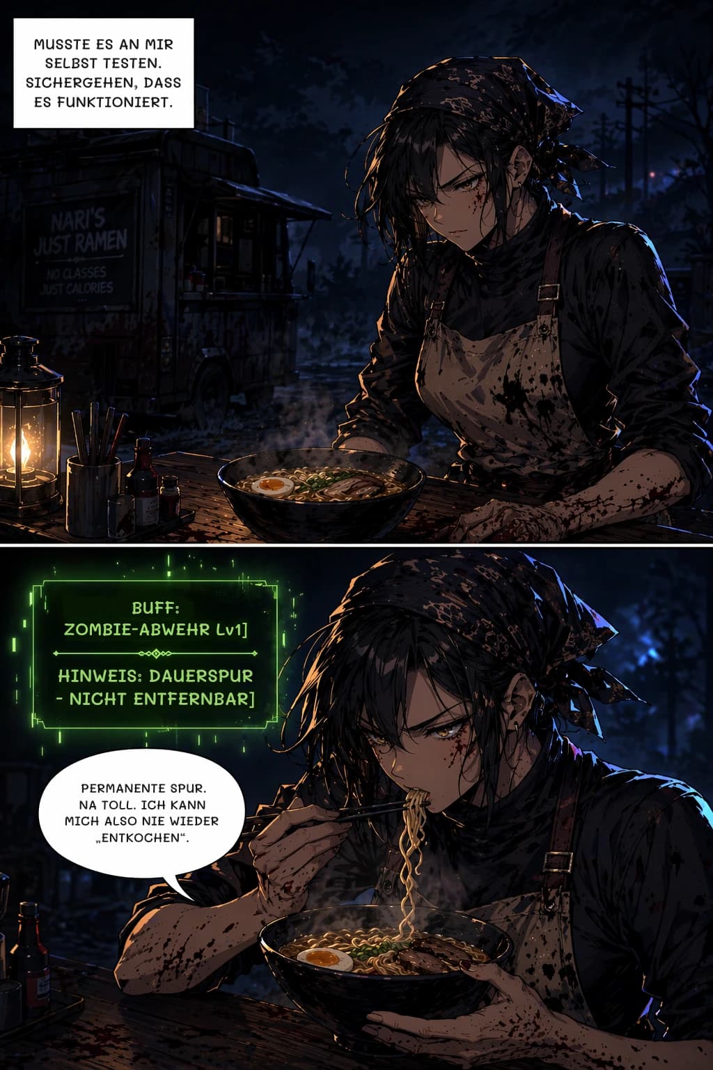 MUSSTE ES AN MIR SELBST TESTEN. SICHERGEHEN, DASS ES FUNKTIONIERT.
BUFF: ZOMBIE-ABWEHR Lv1]
HINWEIS: DAUERSPUR - NICHT ENTFERNBAR]
PERMANENTE SPUR. NA TOLL. ICH KANN MICH ALSO NIE WIEDER „ENTKOCHEN“.