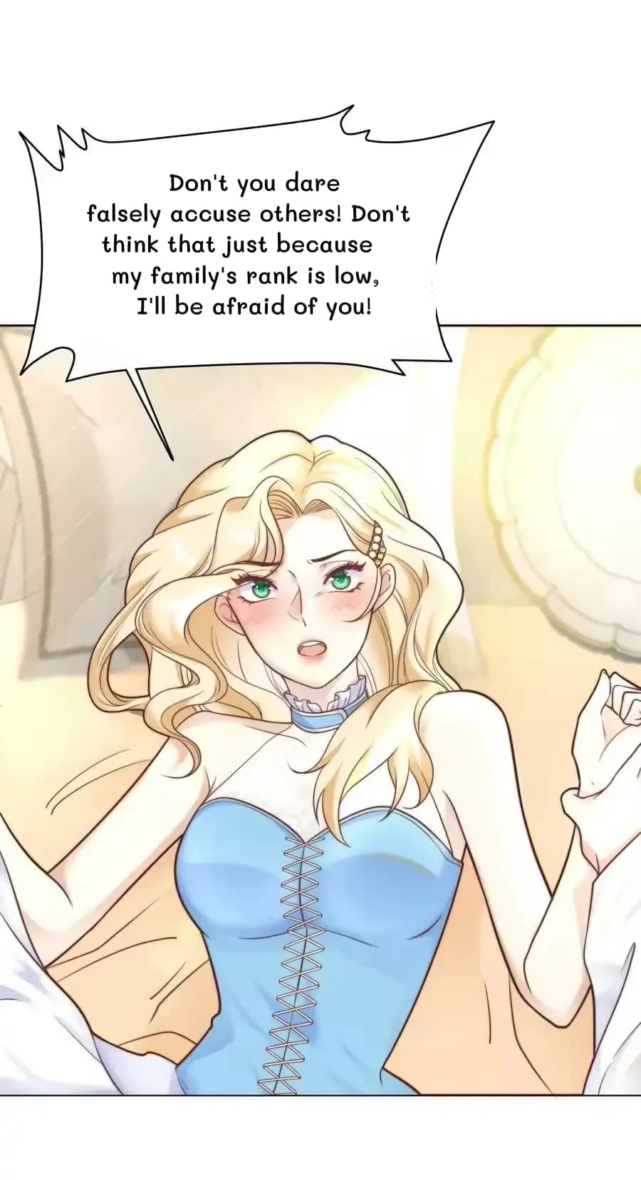 Don't you dare falsely accuse others! Don't think that just because my family's rank is low, I'll be afraid of you!