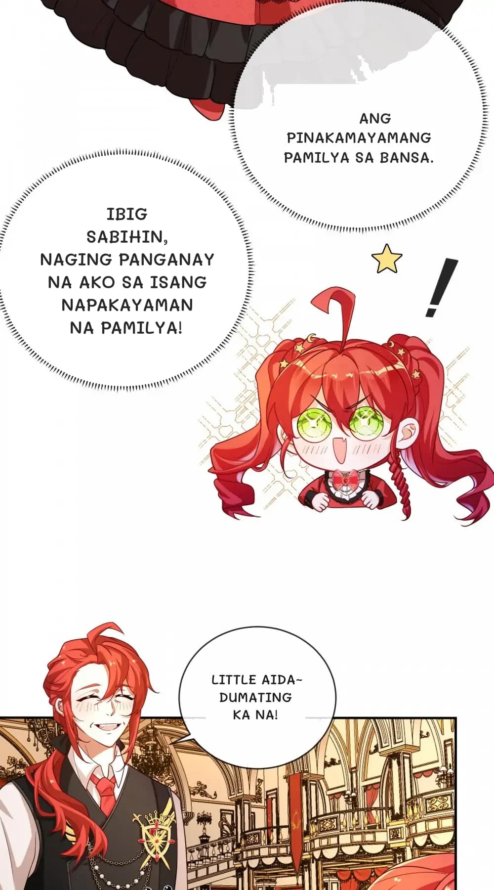 ang pinakamayamang pamilya sa bansa.
Ibig sabihin, naging panganay na ako sa isang napakayaman na pamilya!
Little Aida~ dumating ka na!