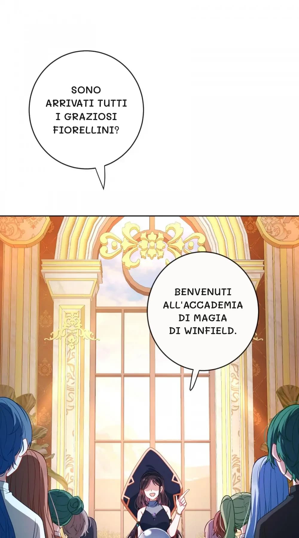 Sono arrivati ​​tutti i graziosi fiorellini?
Benvenuti all'Accademia di Magia di Winfield.