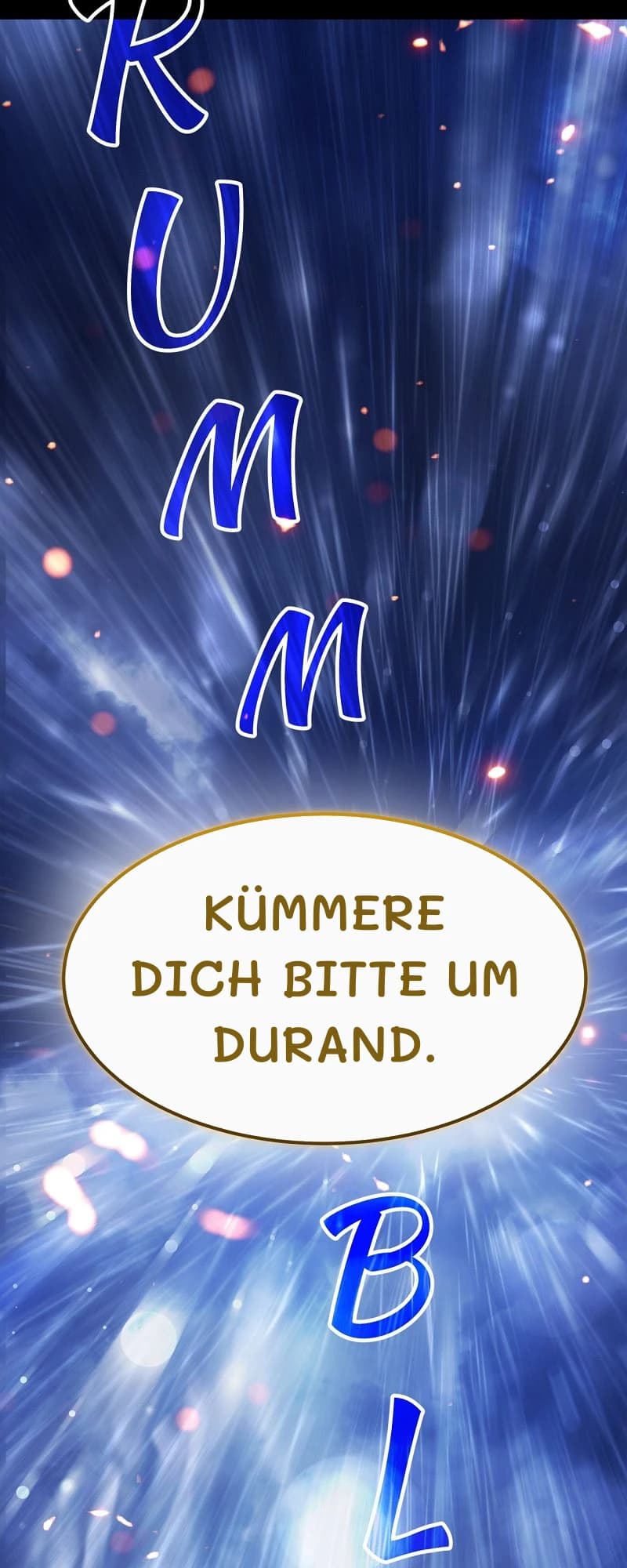Kümmere dich bitte um Durand.