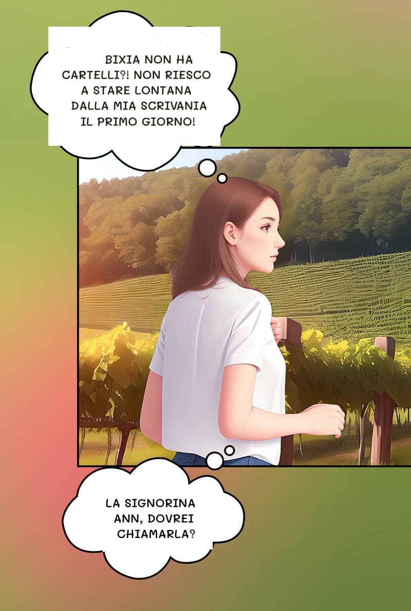 Bixia non ha cartelli?! Non riesco a stare lontana dalla mia scrivania il primo giorno!
La signorina Ann, dovrei chiamarla?