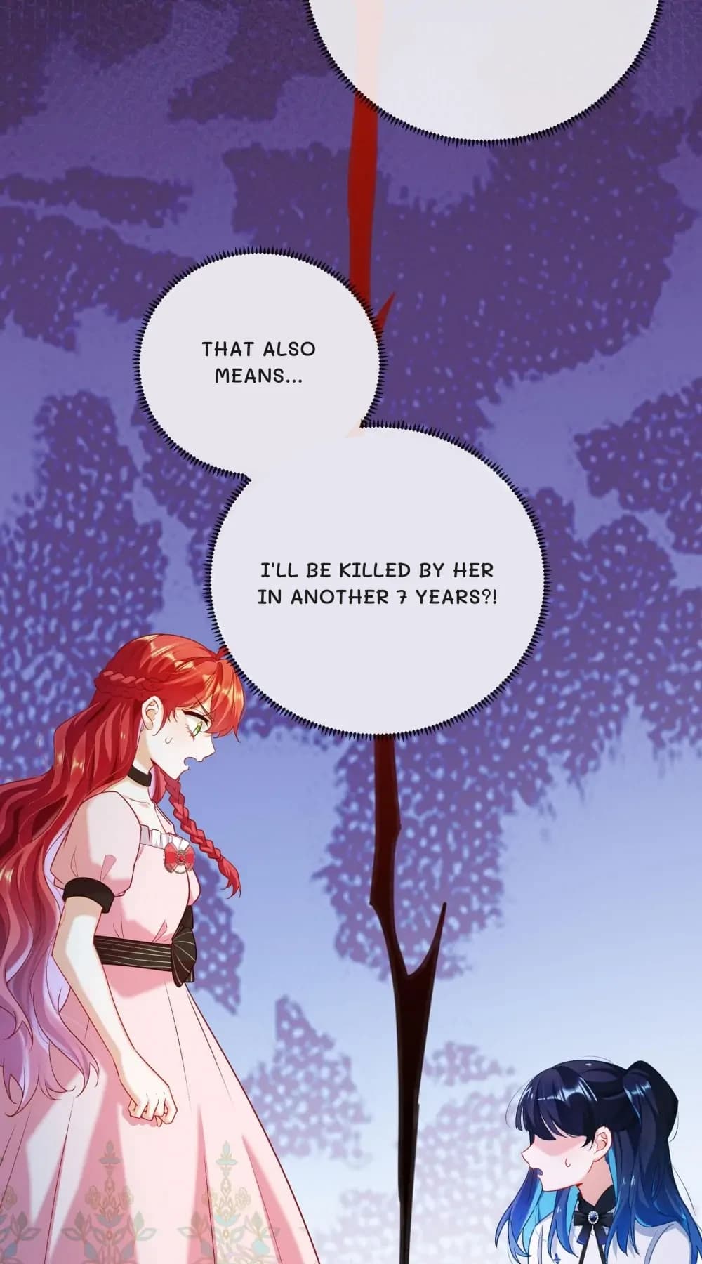 That also means...
I'll be killed by her in another 7 years?!