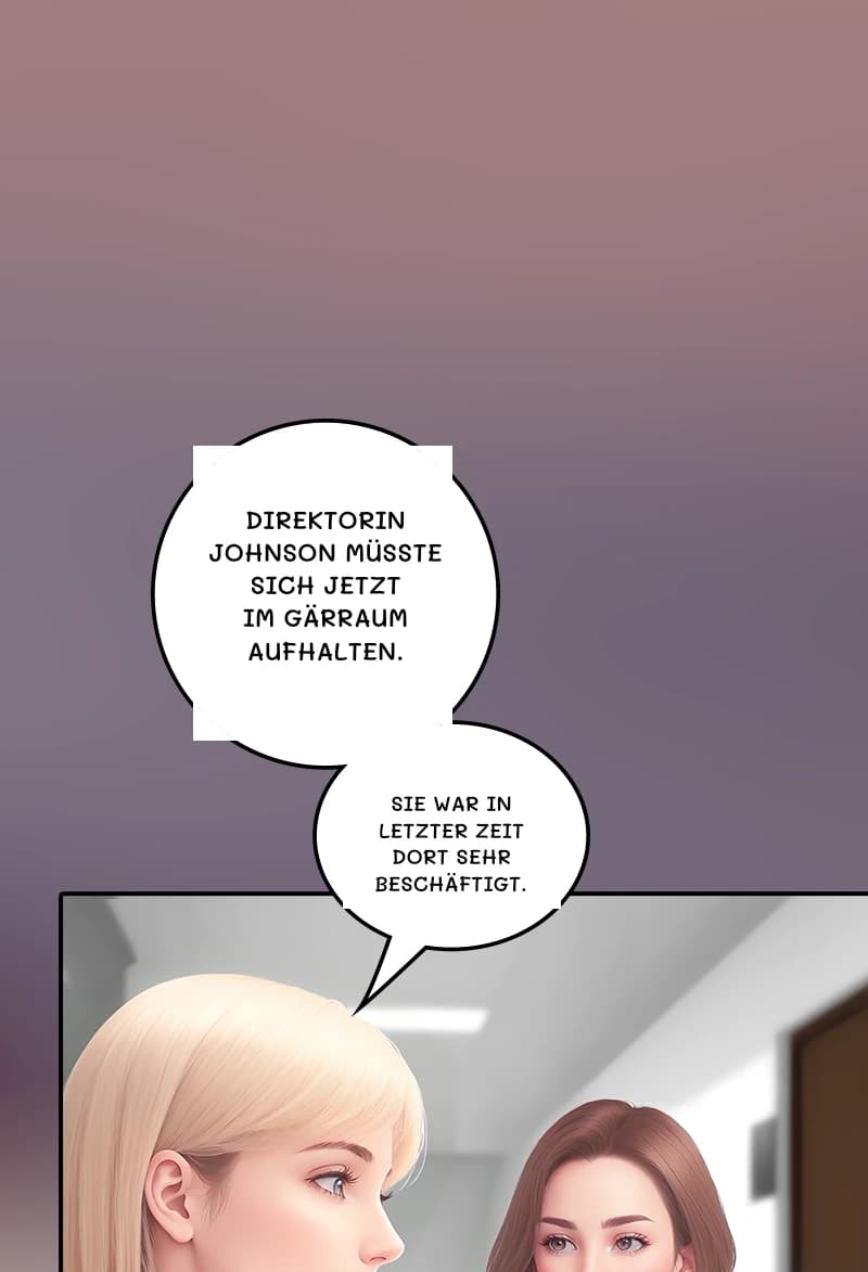 Direktorin Johnson müsste sich jetzt im Gärraum aufhalten.
Sie war in letzter Zeit dort sehr beschäftigt.