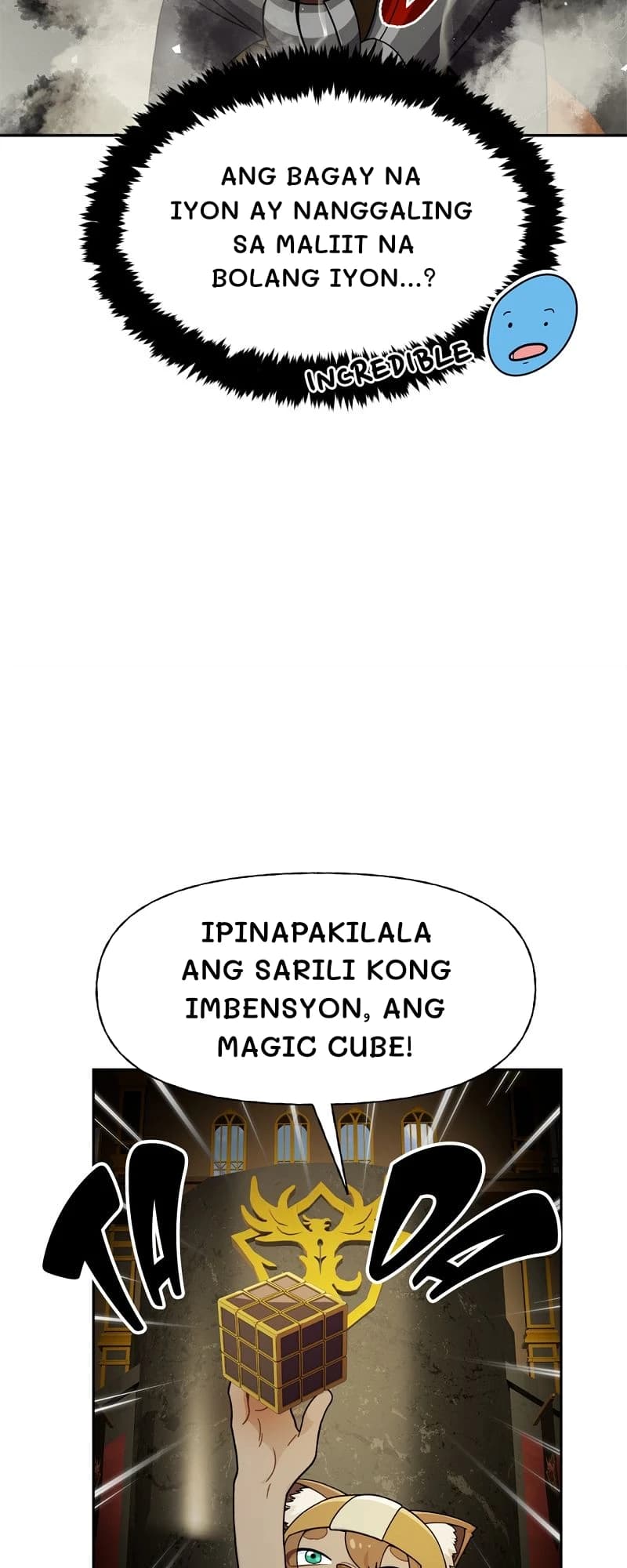 Ang bagay na iyon ay nanggaling sa maliit na bolang iyon...?
Ipinapakilala ang sarili kong imbensyon, ang magic cube!