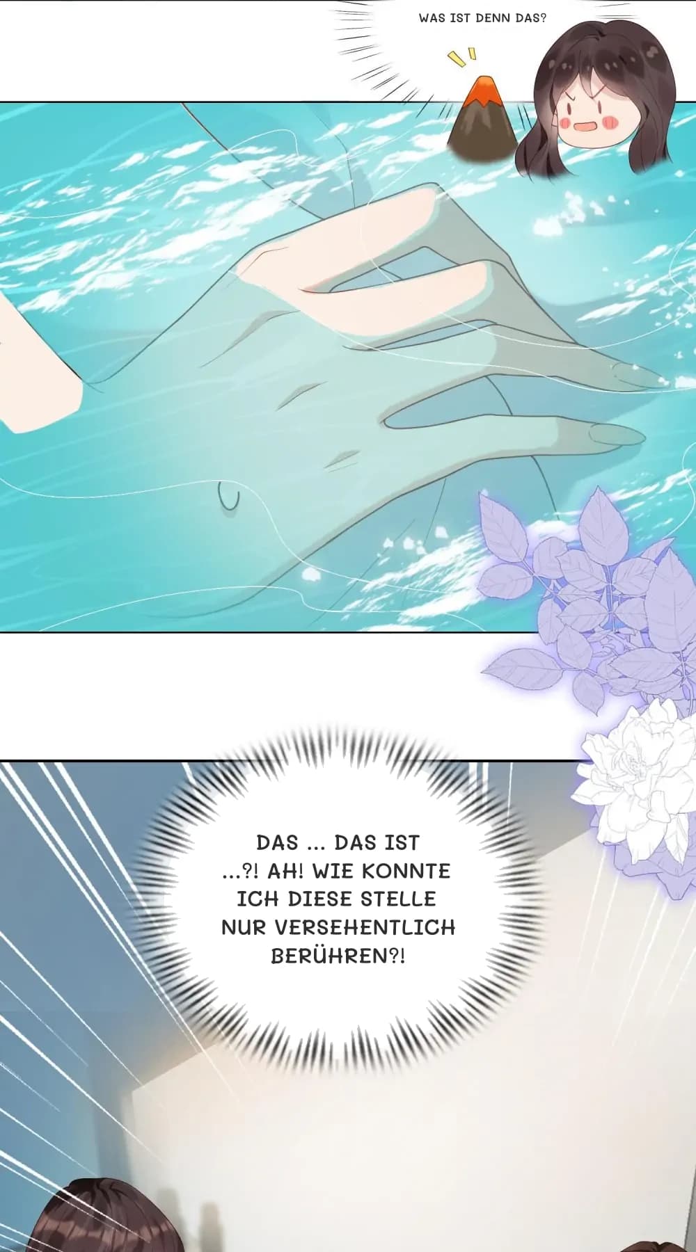Was ist denn das?
Das … Das ist …?! Ah! Wie konnte ich diese Stelle nur versehentlich berühren?!