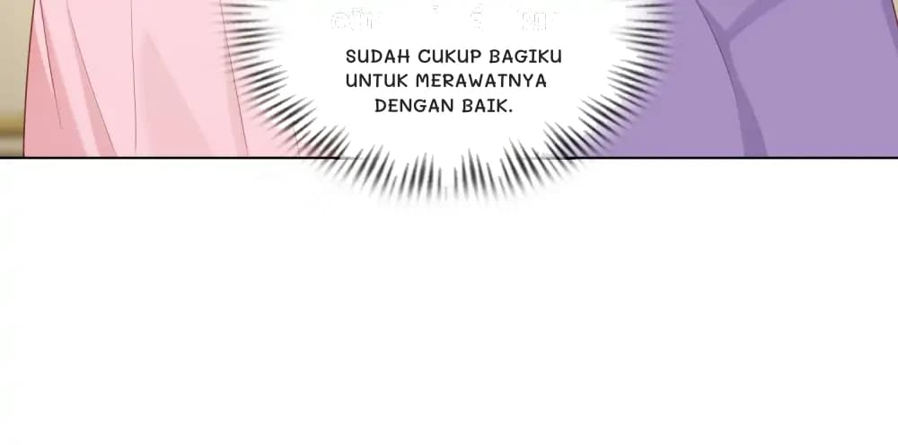 sudah cukup bagiku untuk merawatnya dengan baik.