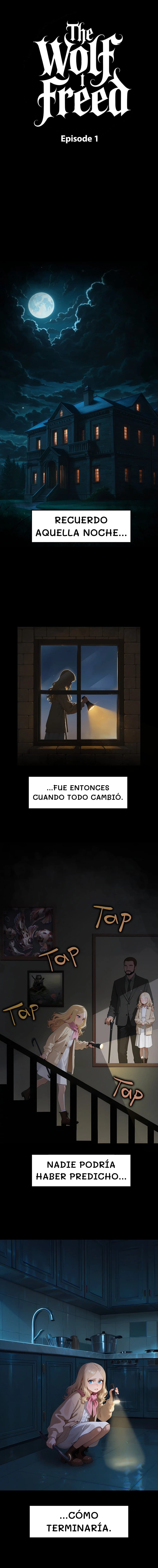 Recuerdo aquella noche...
...fue entonces cuando todo cambió.
Nadie podría haber predicho...
...cómo terminaría.