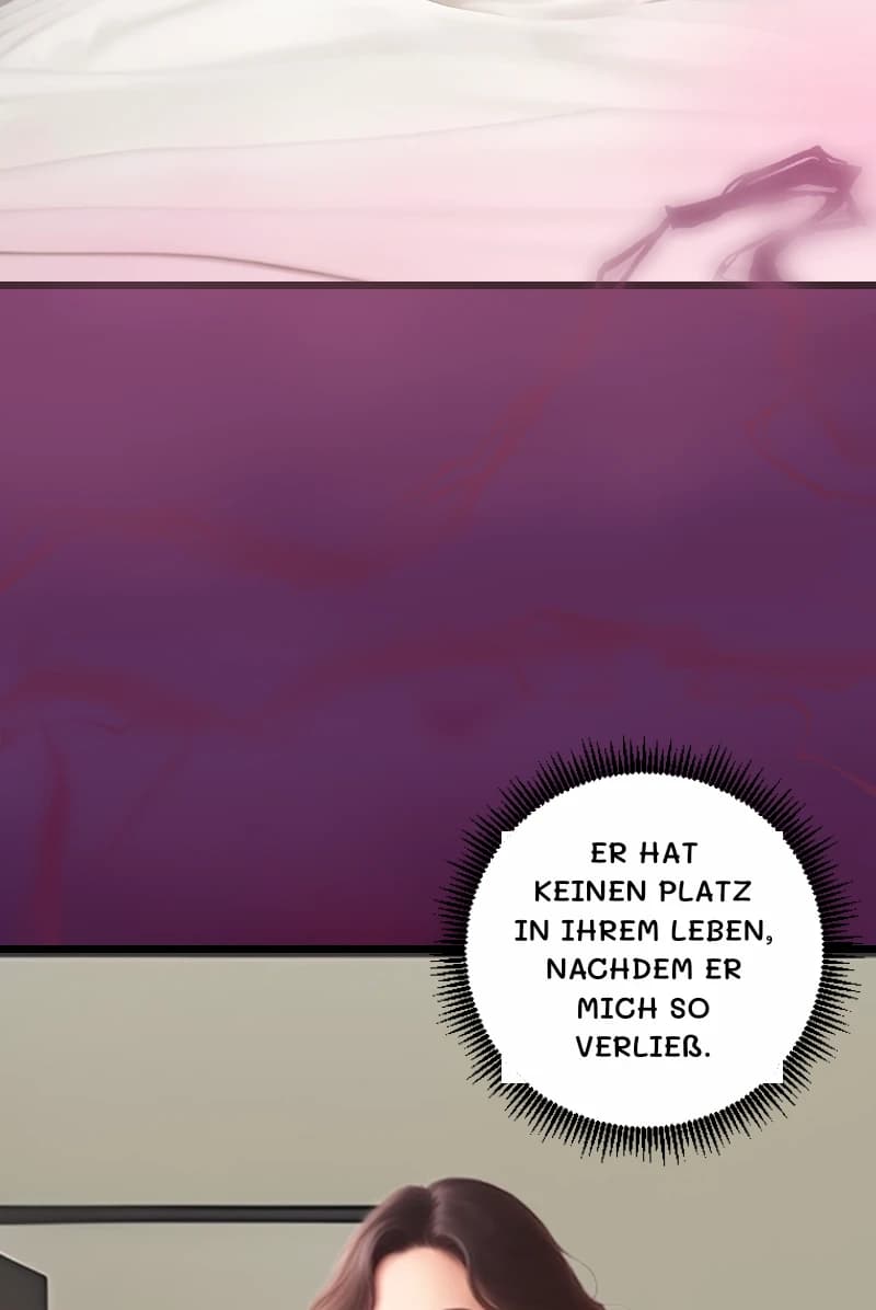 ER HAT KEINEN PLATZ IN IHREM LEBEN, NACHDEM ER MICH SO VERLIEẞ.